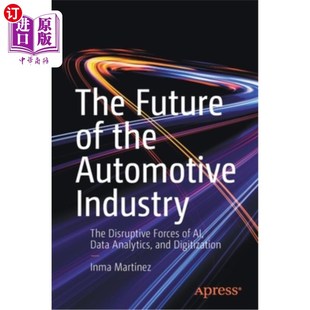 汽车行业 Industry Automotive 海外直订The Disruptive Analyti 未来 Data the Forces 人工智能 The Future