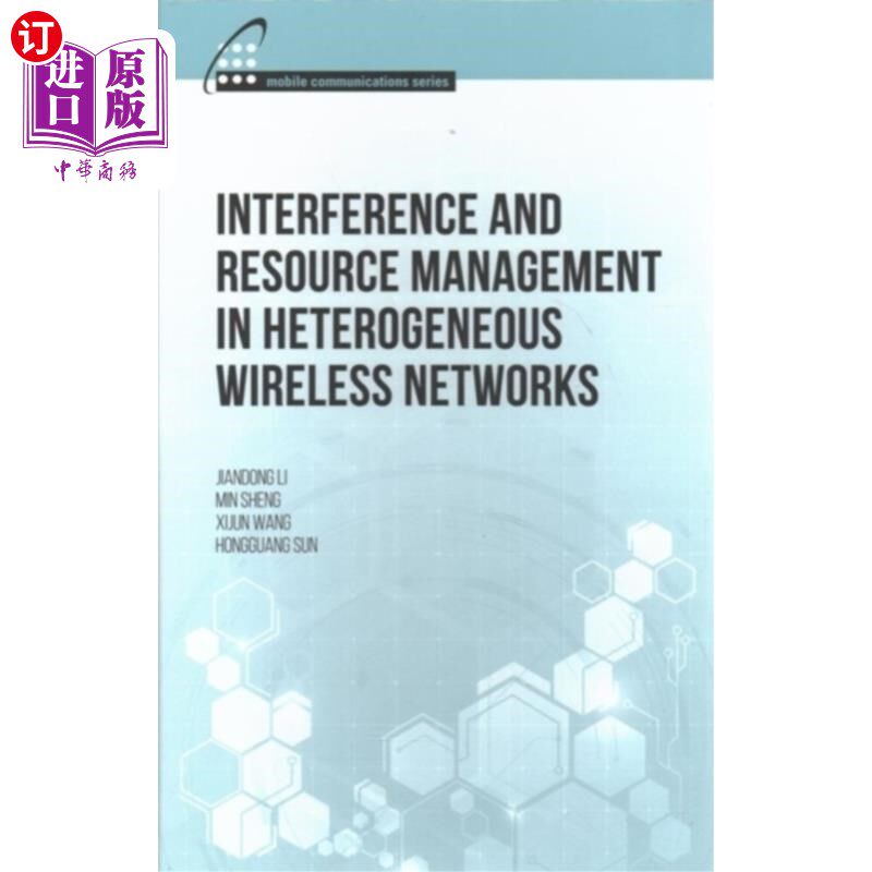 海外直订Interference and Resource Management in Heteroge... 异构无线中的干扰与资源管理