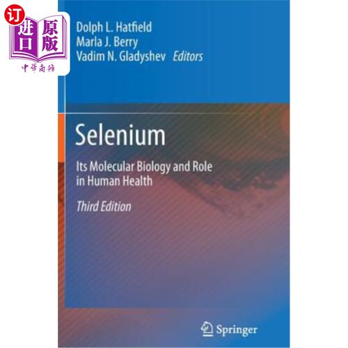 海外直订医药图书Selenium: Its Molecular Biology and Role in Human Health 硒的分子生物学及其在人体健康中的作用