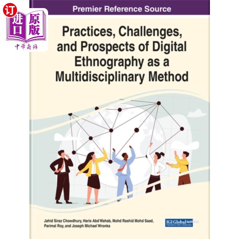 海外直订Practices, Challenges, and Prospects of Digital ... 数字民族志作为一种多学科方法的实践、挑战和前景