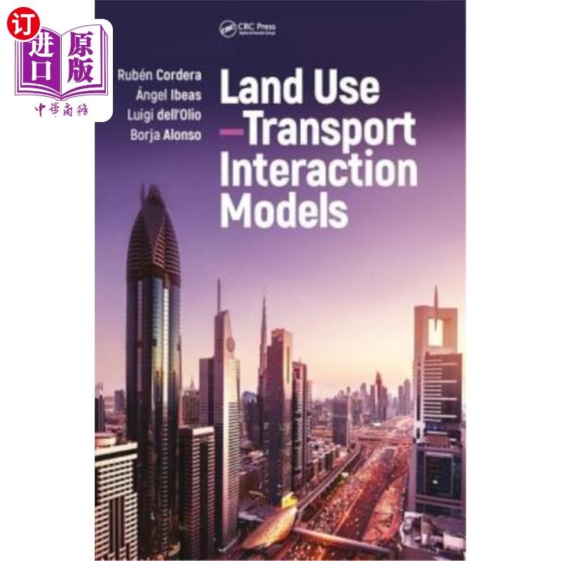 海外直订Land Use-Transport Interaction Models 土地利用-运输相互作用模型