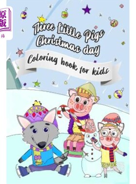 海外直订Three Little Pigs Christmas Day: Coloring Book for Kids 三只小猪圣诞节：儿童彩绘书