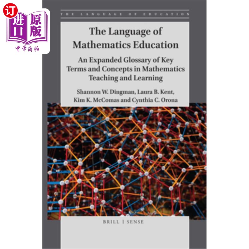 海外直订The Language of Mathematics Education: An Expanded Glossary of Key Terms and Con 数学教育的语言：数学教与学