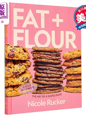 脂肪与面粉简约烘焙艺术 英文原版 Fat Flour The Art of a Simple Bake Nicole Rucker【中商原版】