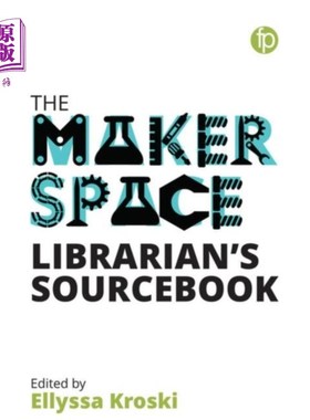 海外直订Makerspace Librarian's Sourcebook 创客空间图书管理员的资料书