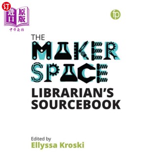 创客空间图书管理员 海外直订Makerspace Sourcebook 资料书 Librarian