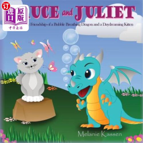 海外直订Bruce and Juliet: The Unlikely Friendship of a Bubble Breathing Dragon and a Day 布鲁斯和朱丽叶：泡泡龙和白