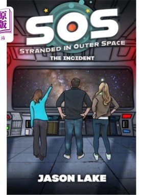 海外直订SOS: Stranded in Outer Space: The Incident SOS：被困在外太空：事件
