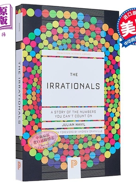 预售 普林斯顿科学图书馆系列 无理数 一个你不能指望的数字故事 The Irrationals 英文原版 Julian Havil【中商原版】