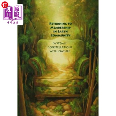 海外直订Returning to Membership in Earth Community: Systemic Constellations with Nature 回归地球共同体：与自然的系