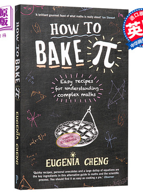 剑桥数学博士 郑乐隽 数学思维 如何烤一个数学Pi 理解复杂数学的简单方法 英文原版 How to Bake Pi Eugenia Cheng 科普读物