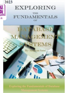 海外直订Exploring the Fundamentals of Database Management Systems 探索数据库管理系统的基本原理