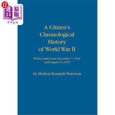 海外直订A Citizen's Chronological History of World War II 第二次世界大战的公民编年史