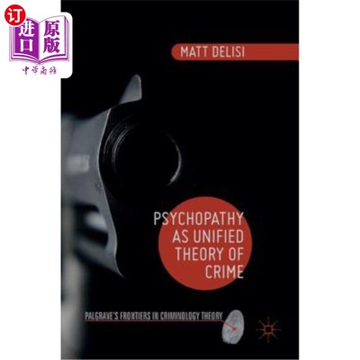 海外直订Psychopathy as Unified Theory of Crime 作为犯罪统一理论的精神病