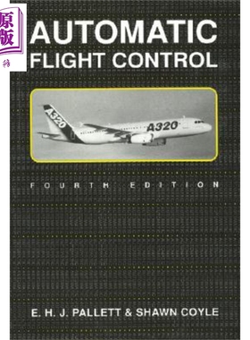 现货 自动飞行控制 第4版 Automatic Flight Control 英文原版 EHJ Pallett Shawn Coyle 【中商原版】Wiley