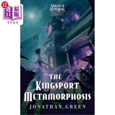 海外直订The Kingsport Metamorphosis: An Arkham Horror Investigators Gamebook 《Kingsport Metamorphos