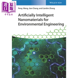 现货 环境工程用人工智能纳米材料 Artificially Intelligent Nanomaterials Peng Wang 英文原版 【中商原版】wiley