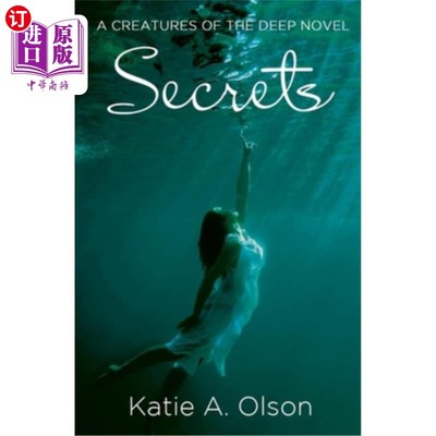海外直订Secrets: A Creatures of the Deep Novel 秘密：深奥小说中的生物