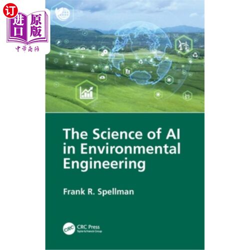 海外直订The Science of AI in Environmental Engineering 环境工程中的人工智能科学