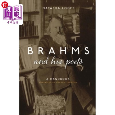海外直订Brahms and His Poets: A Handbook 勃拉姆斯与他的诗人:一本手册