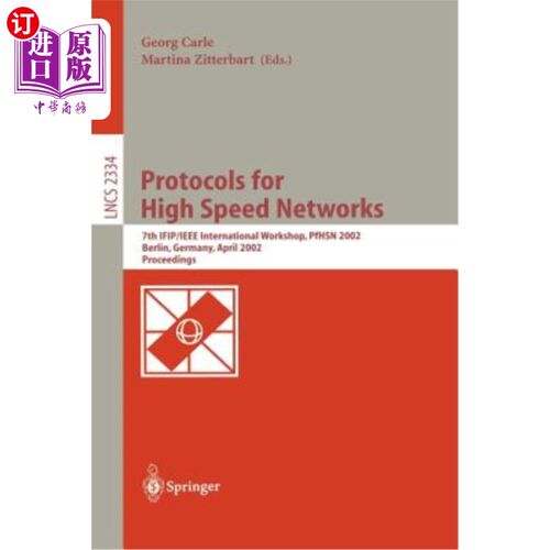 海外直订Protocols for High Speed Networks: 7th Ifip/IEEE International Workshop, Pfhsn 2 高速协议:第七届