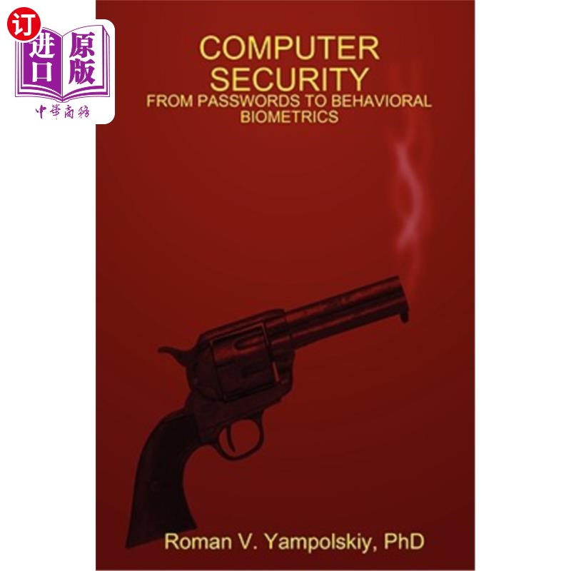 海外直订Computer Security: From Passwords to Behavioral Biometrics 计算机安全:从密码到行为生物测定