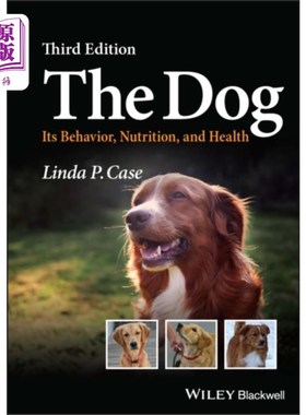 海外直订医药图书Dog - Its Behavior, Nutrition, and Health, 3rd  ... 狗-它的行为，营养和健康，第三版