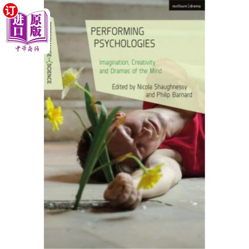 海外直订Performing Psychologies: Imagination, Creativity and Dramas of the Mind 表演心理学:想象力、创造力和心灵戏剧