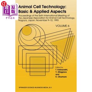 Intern Applied Cell Sixth Proceedings Aspects 动物细胞技术：基础与应用： Technology 海外直订Animal the Basic