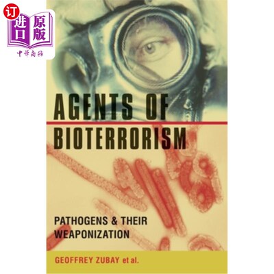 海外直订Agents of Bioterrorism: Pathogens and Their Weaponization 生物恐怖主义的媒介:病原体及其武器化