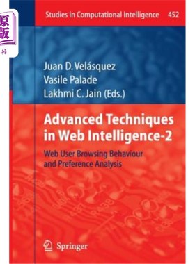 海外直订Advanced Techniques in Web Intelligence-2: Web User Browsing Behaviour and Prefe 智能高级技术2：用