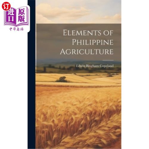 海外直订Elements of Philippine Agriculture 菲律宾农业要素