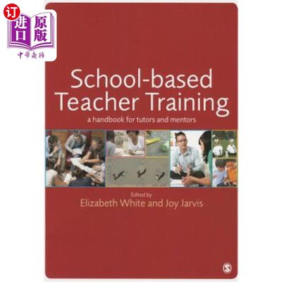 海外直订School-Based Teacher Training: A Handbook for Tutors and Mentors 校本教师培训:导师手册