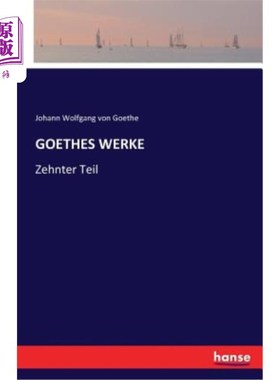 海外直订德语 Goethes Werke: Zehnter Teil 歌德的第十四部作品
