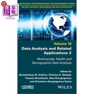 海外直订Data Analysis and Related Applications, Volume 2: Multivariate, Health and Demog 数据分析和相关应用，第2卷:
