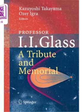 海外直订Professor I. I. Glass: A Tribute and Memorial 格拉斯教授：致敬和纪念