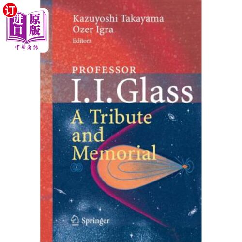 海外直订Professor I. I. Glass: A Tribute and Memorial 格拉斯教授：致敬和纪念
