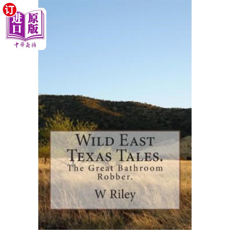 【中商海外直订】wild east texas tales.
