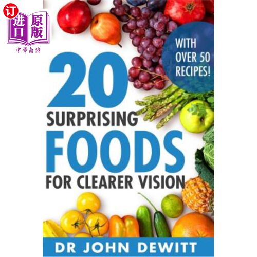 海外直订医药图书20 Surprising Foods for Clearer Vision 20种令人惊讶的食物，使视力更加清晰