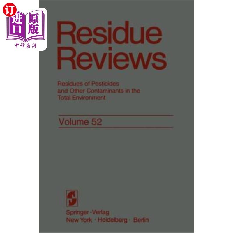 海外直订Residue Reviews: Residues of Pesticides and Other Contaminants in the Total Envi 残留审查:整个环境中农药和