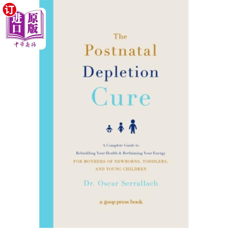 海外直订医药图书The Postnatal Depletion Cure: A Complete Guide to Rebuilding Your Health and Rec产后衰竭治疗:重建