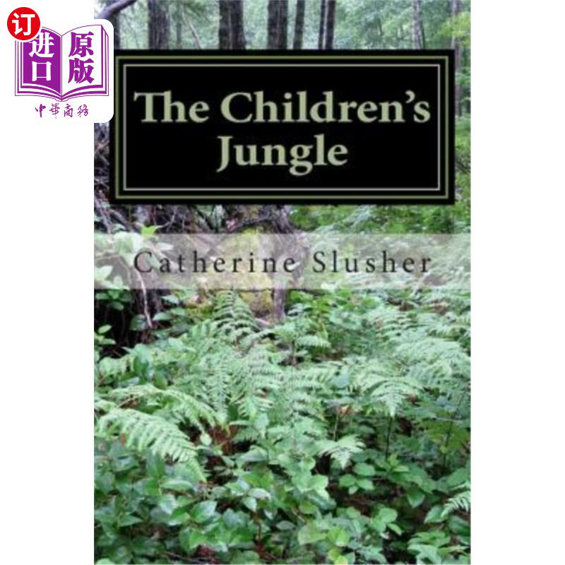 海外直订The Children's Jungle: One Treatment Foster Care Mother's Story of Loving Some o 儿童的丛林:一个治疗寄养母