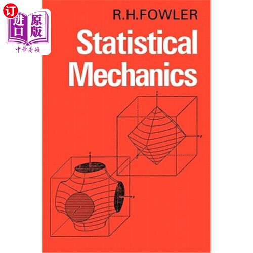 海外直订Statistical Mechanics: The Theory of the Properties of Matter in Equilibrium 统计力学：平衡态物质性质的理论