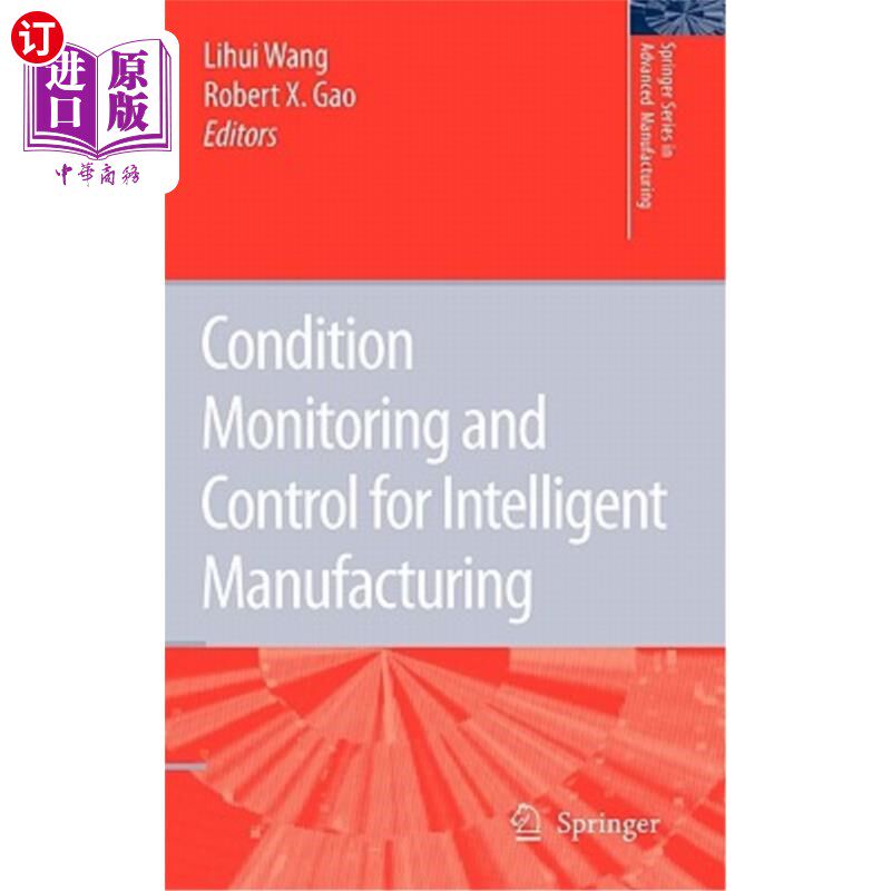 海外直订Condition Monitoring and Control for Intelligent Manufacturing 智能制造的状态监控与控制