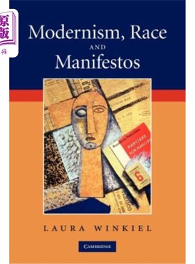 海外直订Modernism, Race and Manifestos 现代主义，种族和宣言
