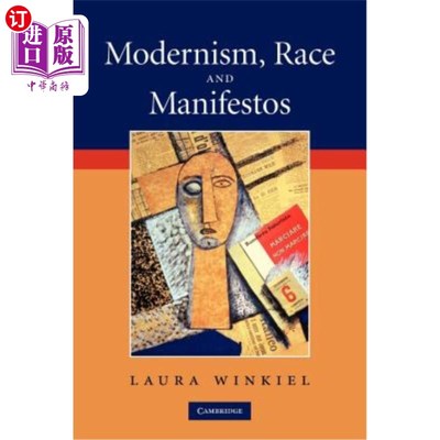 海外直订Modernism, Race and Manifestos 现代主义，种族和宣言
