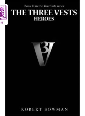 海外直订The Three Vests III: Heroes 《三件背心III：英雄》