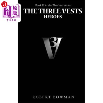 海外直订The Three Vests III: Heroes 《三件背心III：英雄》