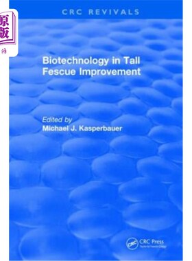 海外直订Biotechnology in Tall Fescue Improvement 高羊茅改良中的生物技术