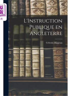 海外直订L'Instruction Publique en Angleterre 英国的公共教育